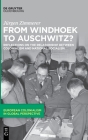 From Windhoek to Auschwitz?: Reflections on the Relationship Between Colonialism and National Socialism By Jürgen Zimmerer Cover Image