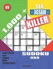 1,000 + Sea jigsaw killer sudoku 8x8: Logic puzzles easy - medium - hard - extreme levels By Basford Holmes Cover Image