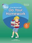 A Fun and Easy Way to Do Your Homework (Fun and Easy Way Books) By Joy Berry, Bartholomew (Illustrator) Cover Image