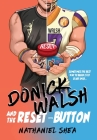 Donick Walsh and the Reset-Button By Nathaniel Shea Cover Image