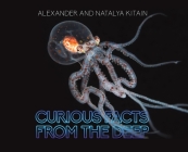 Curious Facts from the Deep By Alexander Kitain (Joint Author), Natalya Kitain (Joint Author) Cover Image