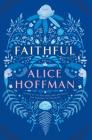 Faithful: A Novel By Alice Hoffman Cover Image