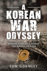 A Korean War Odyssey: Bringing Home Uncle Donnie - Mia in Korea Since 1950 Cover Image