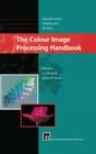 The Colour Image Processing Handbook (Optoelectronics) Cover Image