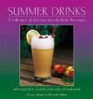 Summer Drinks: A Collection of Delicious Non-Alcoholic Beverageswith Recipes from Canada's Best Cafes and Restaurants By Elizabeth Feltham Cover Image