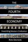 The Fourth Economy: Inventing Western Civilization Cover Image