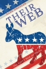 Their Web: the Left's War on Truth By Alek Drexler Cover Image