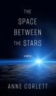 The Space Between the Stars Cover Image