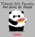 Please, Mr. Panda / Por favor, Sr. Panda (Bilingual) By Steve Antony, Steve Antony (Illustrator) Cover Image