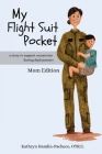 My Flight Suit Pocket: A Story to Support Connection During Deployments, Mom Edition By Kathryn Hamlin-Pacheco Cover Image