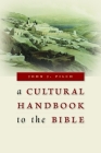 Cultural Handbook to the Bible Cover Image