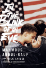 In the Blink of an Eye: An Autobiography By Mahmoud Abdul-Rauf, Nick Chiles (With) Cover Image