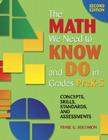 The Math We Need to Know and Do in Grades Prek-5: Concepts, Skills, Standards, and Assessments By Pearl G. Solomon Cover Image