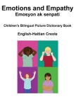 English-Haitian Creole Emotions and Empathy / Emosyon ak senpati Children's Bilingual Picture Book Cover Image