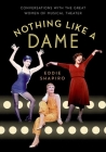 Nothing Like a Dame By Eddie Shapiro (Editor) Cover Image