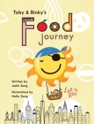 Toby and Binky's Food Journey By Justin Song, Hella Song (Illustrator) Cover Image