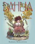 Dahlia By Barbara McClintock Cover Image