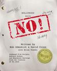 Hollywood Said No! Lib/E: Orphaned Film Scripts, Bastard Scenes, and Abandoned Darlings from the Creators of Mr. Show By Bob Odenkirk (Read by), David Cross (Read by), Brian Posehn (Read by) Cover Image