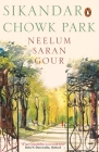 Sikandar Chowk Park By Neelum Saran Gour Cover Image