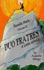 Duo Fratres: Familia Mala Vol. 2: A Latin Novella By Andrew Olimpi Cover Image