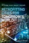 Retrofitting Cities for Tomorrow's World By Malcolm Eames (Editor), Tim Dixon (Editor), Miriam Hunt (Editor) Cover Image