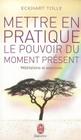 Mettre En Pratique Le Pouvoir Du Moment (Bien Etre) By Eckhart Tolle Cover Image