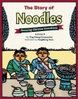 The Story of Noodles: Amazing Chinese Inventions Cover Image