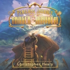 A Perilous Journey of Danger and Mayhem: The Treacherous Seas By Christopher Healy, Tara Sands (Read by) Cover Image