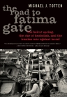 The Road to Fatima Gate: The Beirut Spring, the Rise of Hezbollah, and the Iranian War Against Israel Cover Image