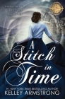 A Stitch in Time By Kelley Armstrong Cover Image