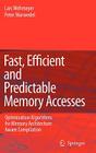 Fast, Efficient and Predictable Memory Accesses: Optimization Algorithms for Memory Architecture Aware Compilation Cover Image