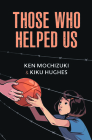 Those Who Helped Us: Assisting Japanese Americans During the War Cover Image