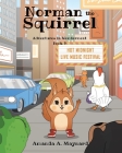 Norman the Squirrel: Adventures in Wonderment By Amanda A. Maynard Cover Image