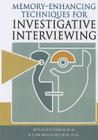 Memory-Enhancing Techniques for Investigative Interviewing: The Cognitive Interview By Ronald P. Fisher Cover Image