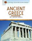 Ancient Greece (Cultural Atlas for Young People) By Anton Powell Cover Image