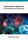 Cryptosystem Algorithms A Comprehensive Evaluation Cover Image