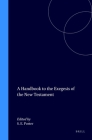 A Handbook to the Exegesis of the New Testament (New Testament Tools #25) By Stanley E. Porter (Editor) Cover Image