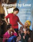 Powered by Love: A Grandmothers' Movement to End AIDS in Africa Cover Image