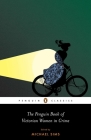 The Penguin Book of Victorian Women in Crime: Forgotten Cops and Private Eyes from the Time of Sherlock Holmes Cover Image