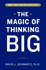 The Magic of Thinking Big By David Schwartz Cover Image