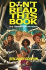 Don't Read This Book: The Convention of Fiends, Book 1 By Benjamin Gorman Cover Image