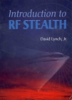 Introduction to RF Stealth (Scitech Radar and Defense) By David A. Lynch Cover Image