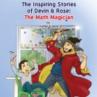 The Inspiring Stories of Devin & Rose: The Math Magician Cover Image