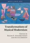 Transformations of Musical Modernism (Music Since 1900) By Erling E. Guldbrandsen (Editor), Julian Johnson (Editor) Cover Image
