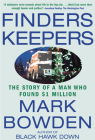 Finders Keepers: The Story of a Man Who Found $1 Million By Mark Bowden Cover Image