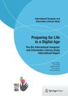 Preparing for Life in a Digital Age: The Iea International Computer and Information Literacy Study International Report By Julian Fraillon, John Ainley, Wolfram Schulz Cover Image
