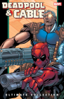 DEADPOOL & CABLE ULTIMATE COLLECTION BOOK 2 By Fabian Nicieza, Patrick Zircher (Illustrator), Lan Medina (Illustrator), Reilly Brown (Illustrator), Patrick Zircher (Cover design or artwork by) Cover Image