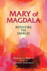 Mary of Magdala: Revisiting the Sources By Marinella Perroni, Cristina Simonelli Cover Image