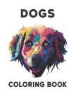Dogs Coloring Book: 50 one Sided Dogs Designs Stress Relieving Coloring Book Amazing Dogs Stress Relief and Relaxation Designs to Color 10 By Qta World Cover Image