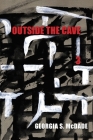 Outside the Cave 3 By Georgia S. McDade Cover Image